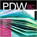 Publication Design: A Real-World Guide to Designing Magazines, Newspapers, and Newsletters