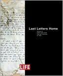 Last Letters Home: Voices of Americans from the Battlefields of Iraq