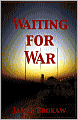 Waiting for War