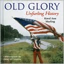 Old Glory: Unfurling History