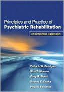 Principles and Practice of Psychiatric Rehabilitation: An Empirical Approach