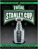Total Stanley Cup 2004: 2004 NHL Playoff Media Guide The Official Encyclopedia of the Stanley Cup
