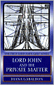 Lord John and the Private Matter (Lord John Grey Series)