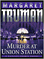 Murder at Union Station (Capital Crimes Series #20)