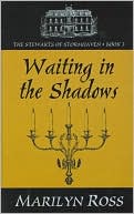 Waiting in the Shadows(The Stewarts of Stormhaven Series)