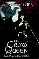 The Crow Queen (Lord of Wind and Fire Series, Book Two)