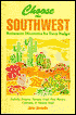Choose the Southwest for Retirement: Retirement Discoveries for Every Budget