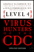 Level 4: Virus Hunters of the CDC