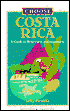 Choose Costa Rica: A Guide to Retirement and Investment