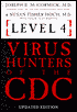 Level IV: Virus Hunters of the CDC