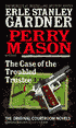 The Case of the Troubled Trustee: A Perry Mason Mystery