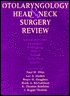 Otolaryngology: Head and Neck Surgery Review