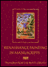 Renaissance Painting in Manuscripts: Treasures from the British Library
