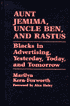 Aunt Jemima, Uncle Ben, And Rastus