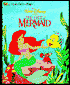 The Little Mermaid: The Whole Story - Little Golden Book