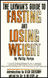 The Layman's Guide to Fasting and Losing Weight: Introduced by Dick Gregory