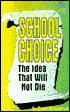 School Choice: The Idea That Will Not Die