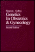 Genetics in Obstetrics and Gynecology