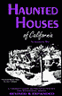 Haunted Houses of California; A Ghostly Guide