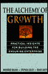 The Alchemy of Growth: Practical Insights for Building the Enduring Enterprise