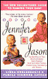 Beyond Jennifer and Jason: The New Enlightened Guide to Naming Your Baby
