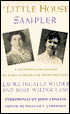 A Little House Sampler: A Collection of Early Stories and Reminiscences
