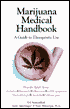 Marijuana Medical Handbook: A Guide to Therapeutic Use