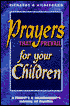 Prayers That Prevail for Your Children