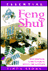 Essential Feng Shui: Your Practical Guide to Health, Wealth and Happiness