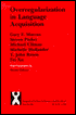 Overregularization in Language Acquisition