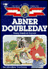 Abner Doubleday: Young Baseball Pioneer (The Childhood of Famous Americans Series)
