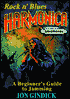 Rock N' Blues Harmonica: A Beginner's Guide to Jamming