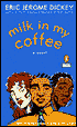 Milk in My Coffee