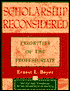 Scholarship Reconsidered: Priorities of the Professoriate
