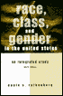 Race, Class and Gender in the United States: An Integrated Study