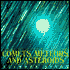 Comets, Meteors, and Asteroids