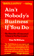 Ain't Nobody's Business if You Do: The Absurdity of Consensual Crimes in a Free Society
