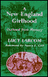 A New England Girlhood: Outlined from Memory