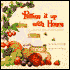 Putting It up with Honey: A Natural Foods Canning and Preserving Cookbook