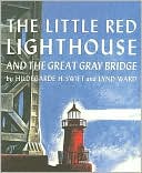 Little Red Lighthouse and the Great Gray Bridge