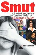 Smut: A Sex Industry Insider (and Concerned Father) Says Enough is Enough