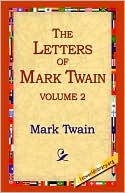 download Letters Of Mark Twain, Vol. 2 book
