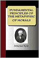 Fundamental Principles Of The Metaphysic Of Morals