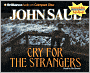Cry for the Strangers