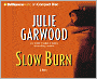 Slow Burn