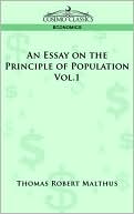 An Essay On The Principle Of Population - Vol. 1