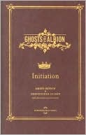 Ghosts of Albion: Initiation