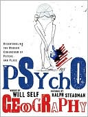 Psychogeography: Disentangling the Modern Conundrum of Psyche and Place
