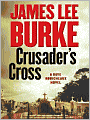 Crusader's Cross (Dave Robicheaux Series #14)