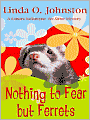 Nothing to Fear but Ferrets (Kendra Ballantine, Pet-Sitter Series #2)